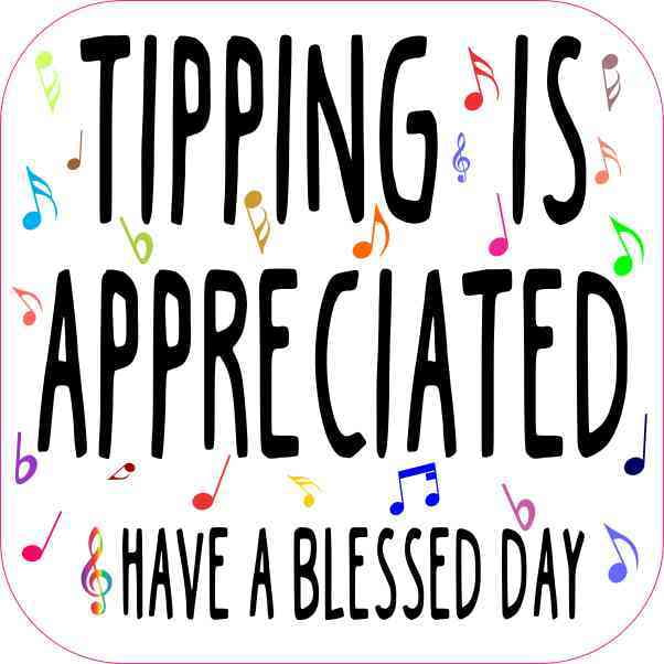 3 inches by 3 inches StickerTalk Gratuity Appreciated Vinyl Stickers 3 inches by 3 inches StickerTalk Gratuity Appreciated Vinyl Stickers